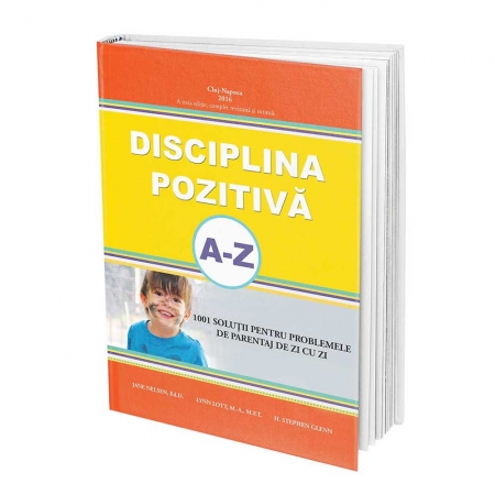 Disciplina pozitiva ghidul parintelui de la A la Z
