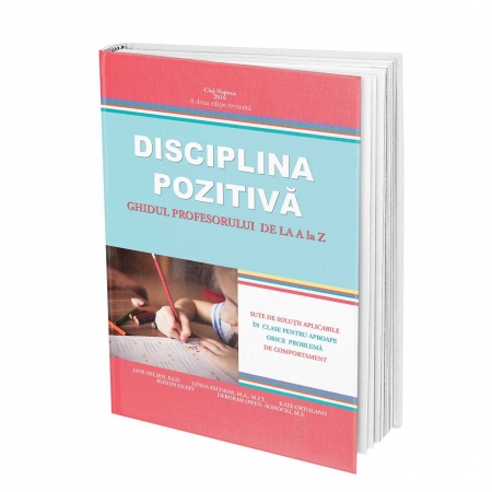 Disciplina pozitiva ghidul profesorului de la A la Z